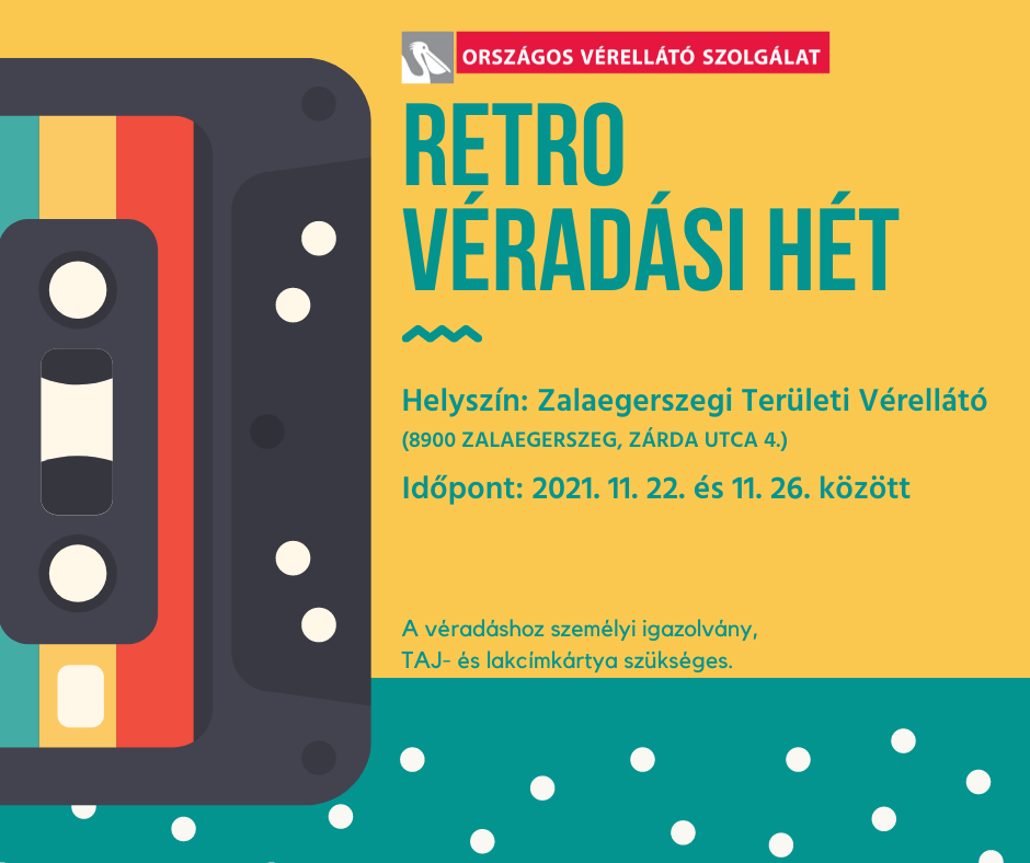 RETRO Véradási Hét a Zalaegerszegi Területi Vérellátóban!