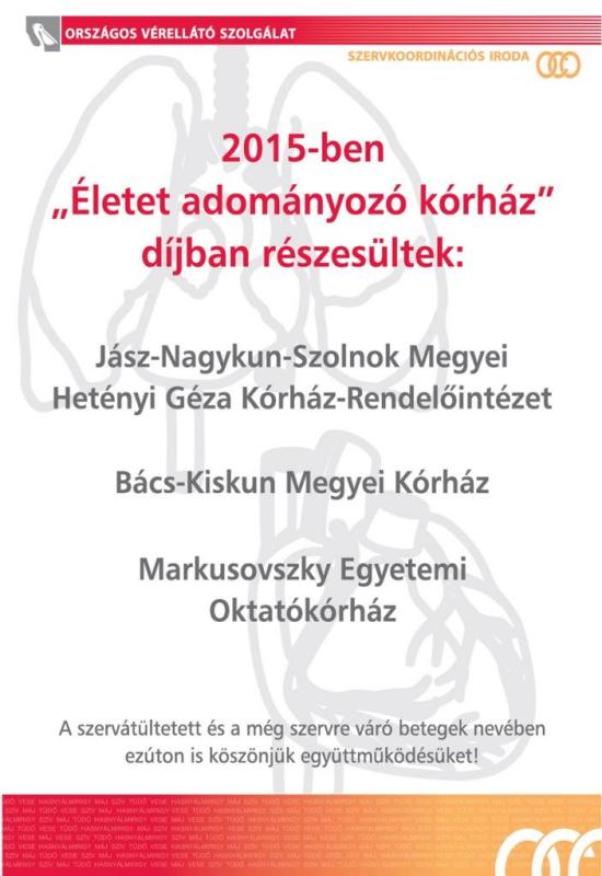 Életet adományozó kórház kitüntetettek 2015 Életet adományozó kórház kitüntetettek 2015
